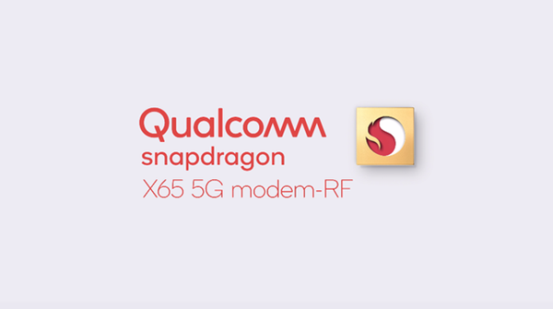 高通5G基帶驍龍X65，集成諸多創(chuàng)新特性，釋放5G潛能